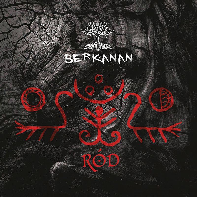 BERKANAN - RÓD